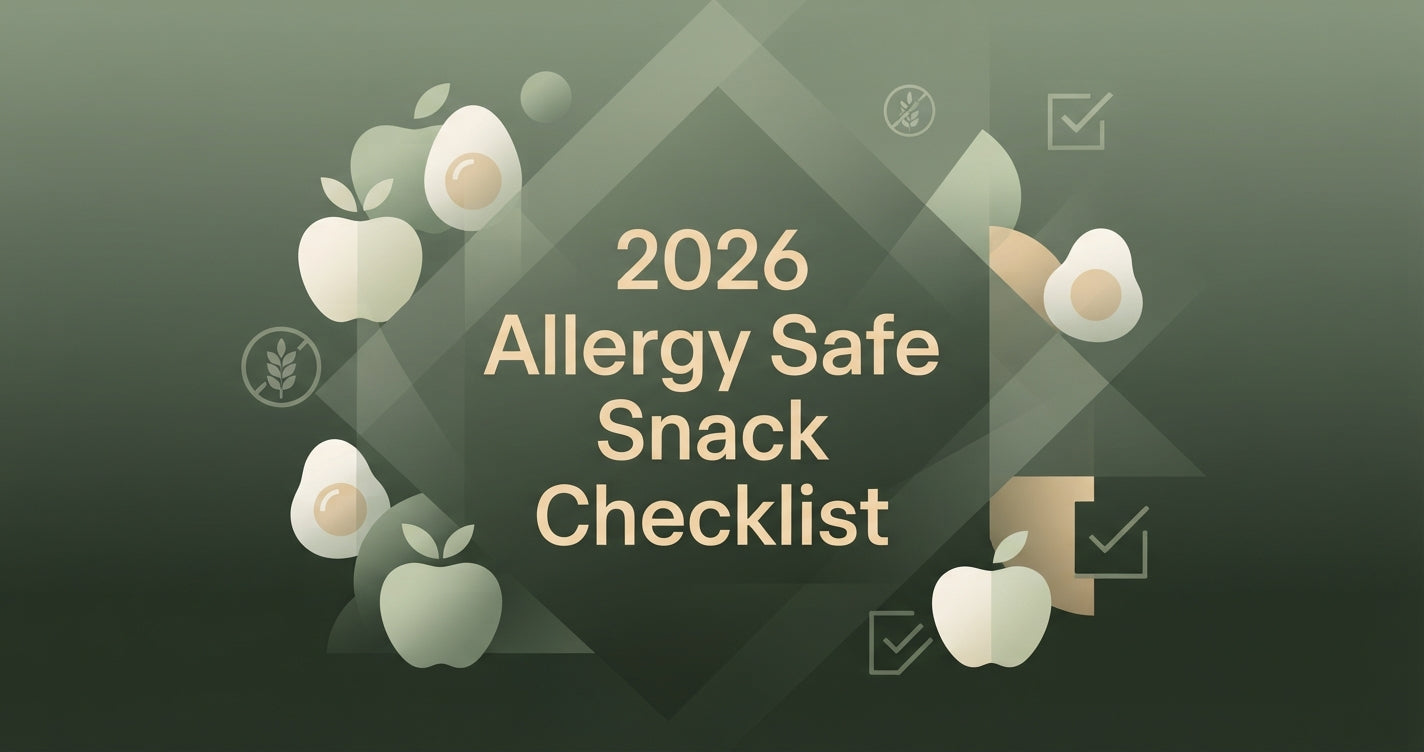 The 2026 Allergy-Safe School Snack Checklist: What Every Parent Needs to Pack with Confidence
