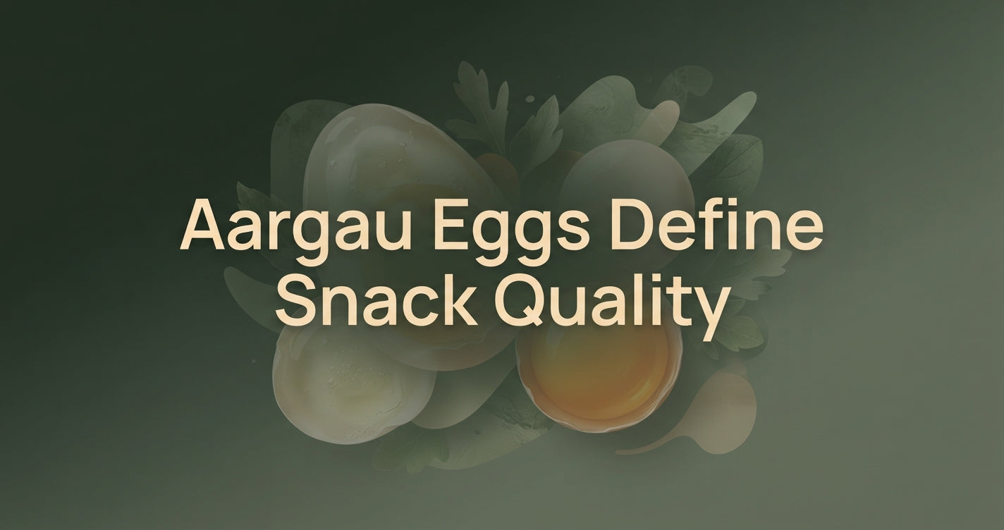 The Swissness Standard: Why Aargau Eggs Define Snack Quality