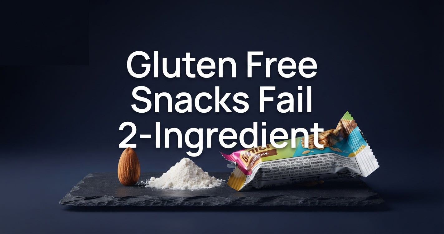 Why Most Gluten-Free Snacks Fail the 2-Ingredient Test